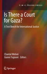 Is There a Court for Gaza? A Test Bench for International Justice